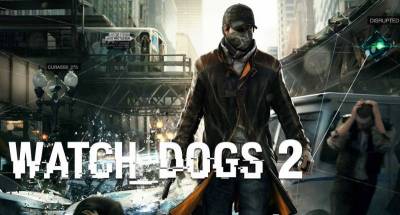 Анонсирована игра Watch Dogs 2